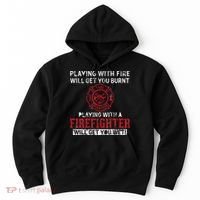 Playing With A Firefighter Will Get You Wet Hoodie thumb 0
