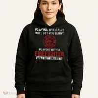 Playing With A Firefighter Will Get You Wet Hoodie thumb 5