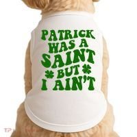Patrick Was A Saint Funny St Patricks Day Doggie Tank thumb 0