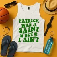 Patrick Was A Saint Funny St Patricks Day Tank Top thumb 4
