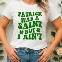 Patrick Was A Saint Funny St Patricks Day Women's T-Shirt thumb 2