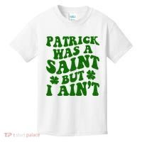 Patrick Was A Saint Funny St Patricks Day Kids T-Shirt thumb 0
