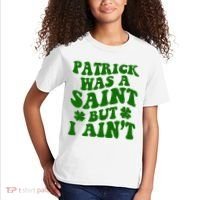 Patrick Was A Saint Funny St Patricks Day Kids T-Shirt thumb 2