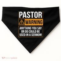 Pastor Warning Anything You Say Could Be Used In A Sermon USA-Made Doggie Bandana thumb 0