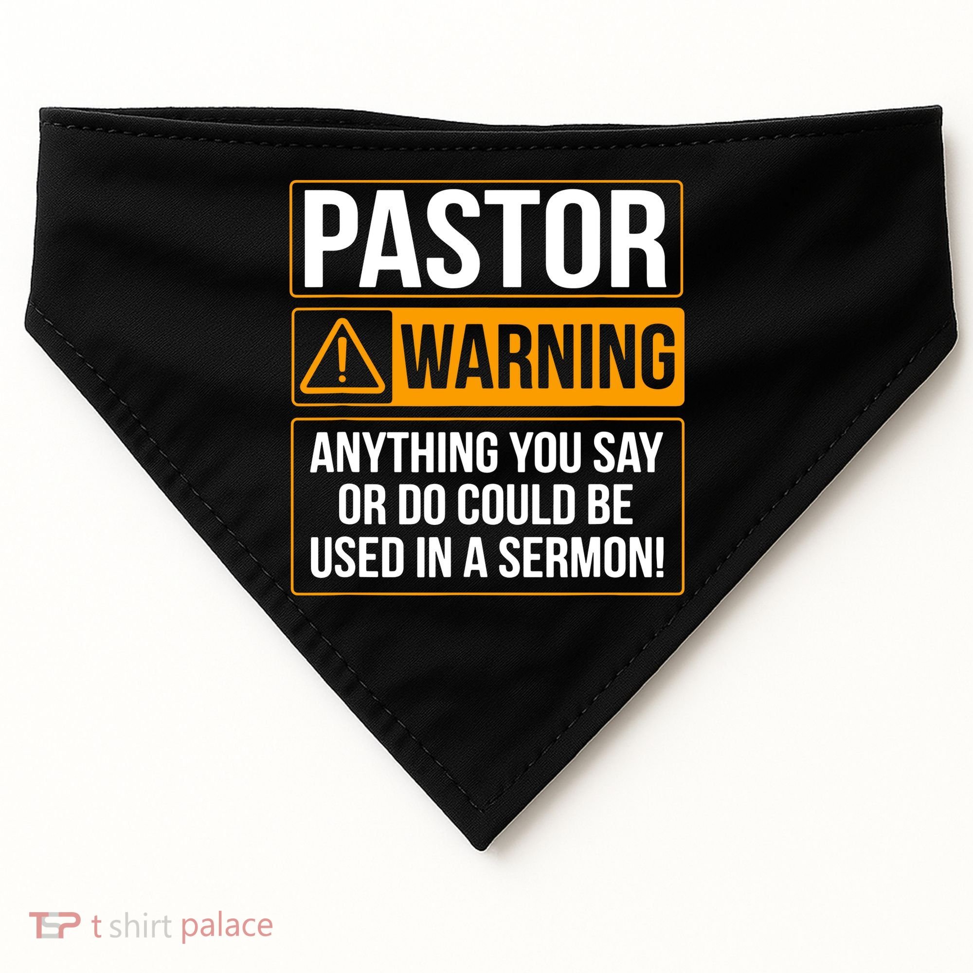 Pastor Warning Anything You Say Could Be Used In A Sermon USA-Made Doggie Bandana