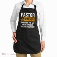 Pastor Warning Anything You Say Could Be Used In A Sermon Apron thumb 2