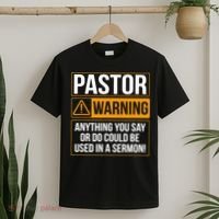 Pastor Warning Anything You Say Could Be Used In A Sermon T-Shirt thumb 2