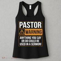 Pastor Warning Anything You Say Could Be Used In A Sermon Women's Tank Top thumb 3