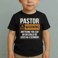 Pastor Warning Anything You Say Could Be Used In A Sermon Toddler T-Shirt thumb 2