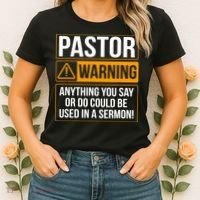 Pastor Warning Anything You Say Could Be Used In A Sermon Women's T-Shirt thumb 2