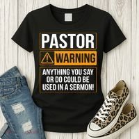 Pastor Warning Anything You Say Could Be Used In A Sermon Women's T-Shirt thumb 3