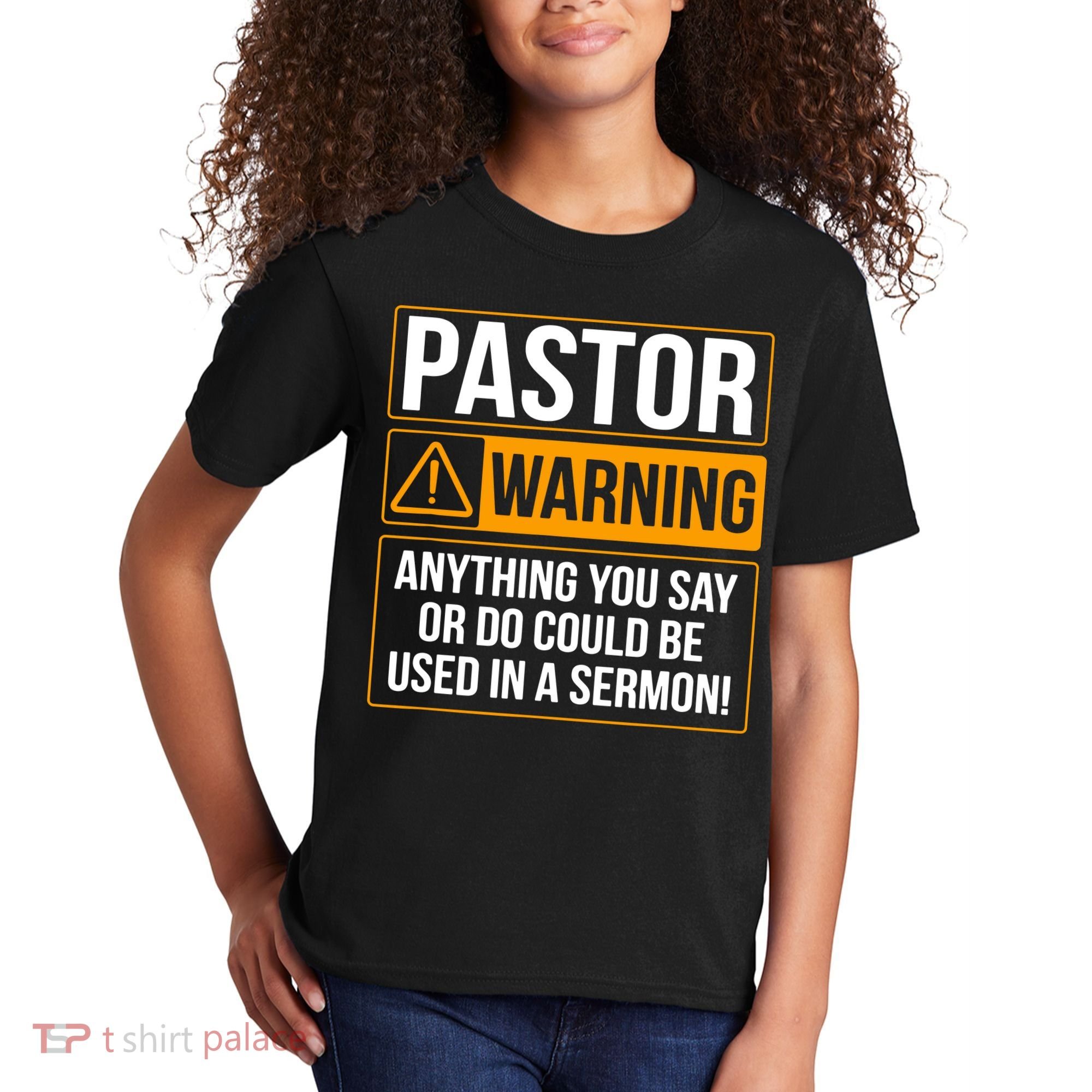 Pastor Warning Anything You Say Could Be Used In A Sermon Kids T-Shirt