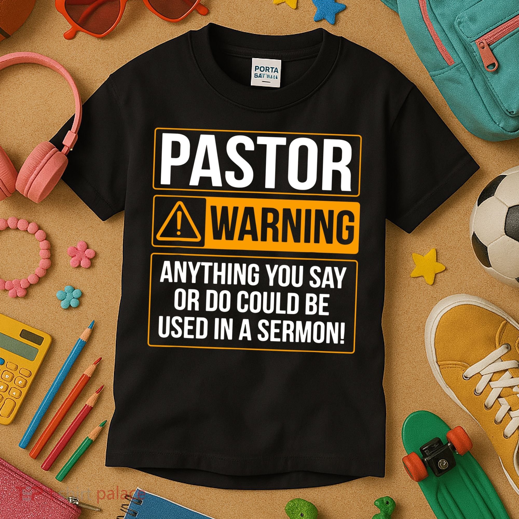 Pastor Warning Anything You Say Could Be Used In A Sermon Kids T-Shirt