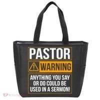 Pastor Warning Anything You Say Could Be Used In A Sermon Tote Bag thumb 0