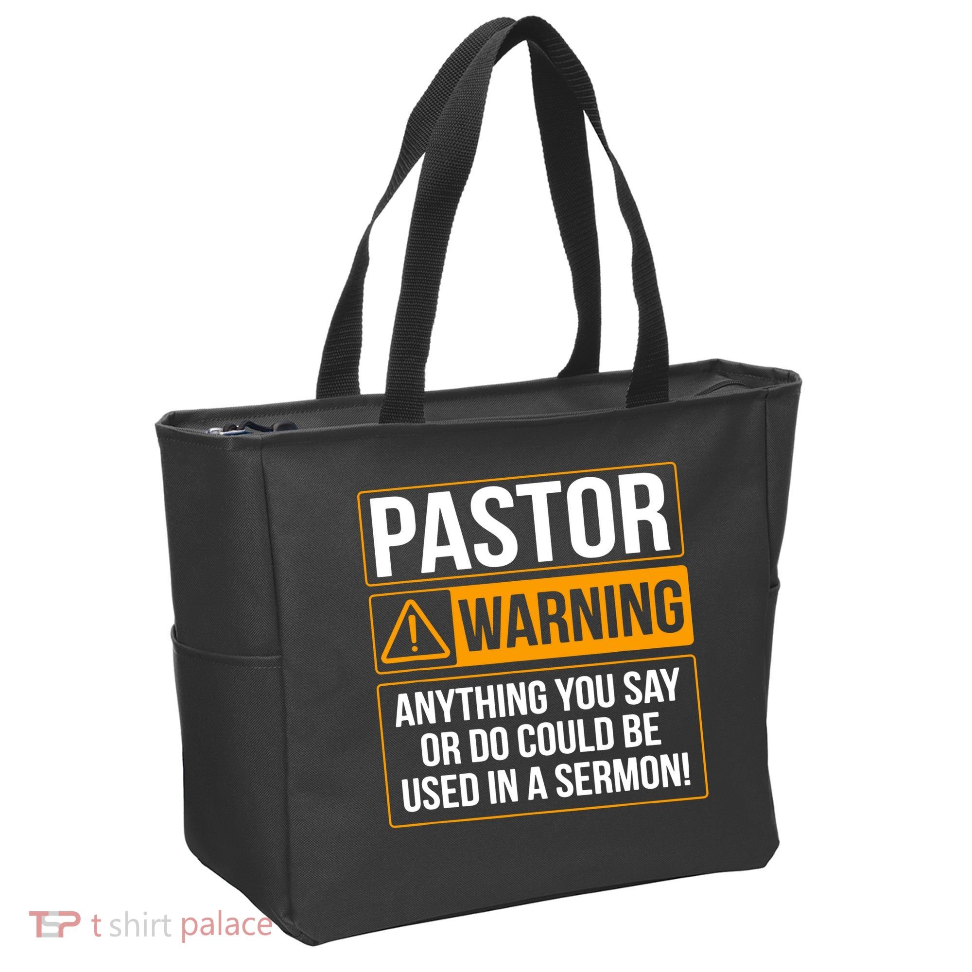 Pastor Warning Anything You Say Could Be Used In A Sermon Tote Bag