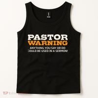 Pastor Warning Anything You Say Be Used In Sermon Gift Tank Top thumb 2
