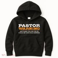 Pastor Warning Anything You Say Be Used In Sermon Gift Kids Hoodie thumb 0