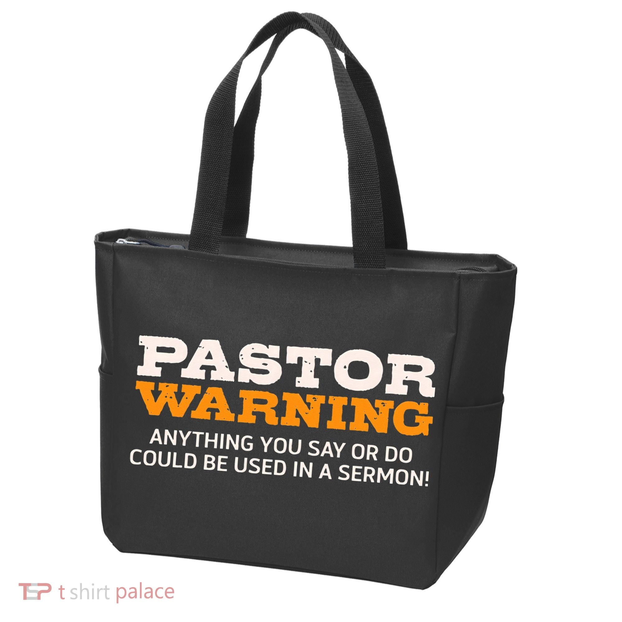 Pastor Warning Anything You Say Be Used In Sermon Gift Tote Bag
