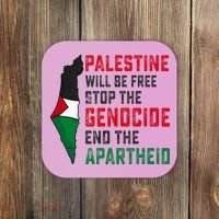 Palestine Will Be Free Stop The Genocide End The Apartheid Coaster thumb 0