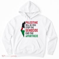 Palestine Will Be Free Stop The Genocide End The Apartheid Hoodie thumb 0