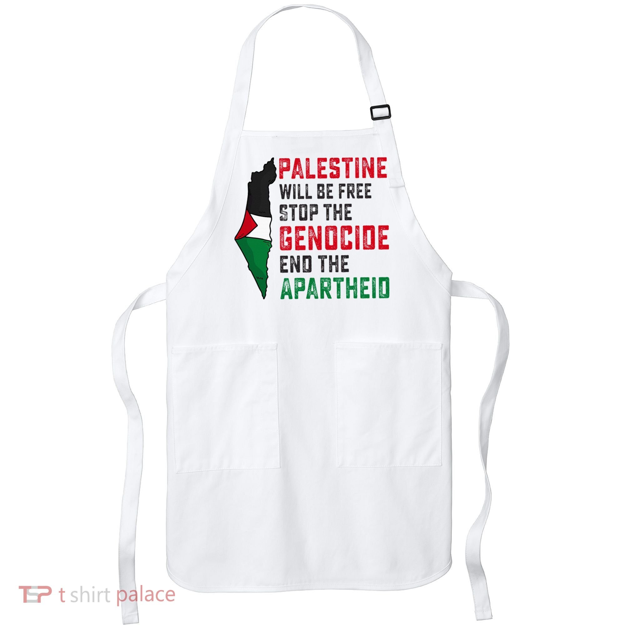 Palestine Will Be Free Stop The Genocide End The Apartheid Apron