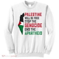 Palestine Will Be Free Stop The Genocide End The Apartheid Sweatshirt thumb 0