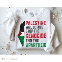 Palestine Will Be Free Stop The Genocide End The Apartheid Sweatshirt thumb 2