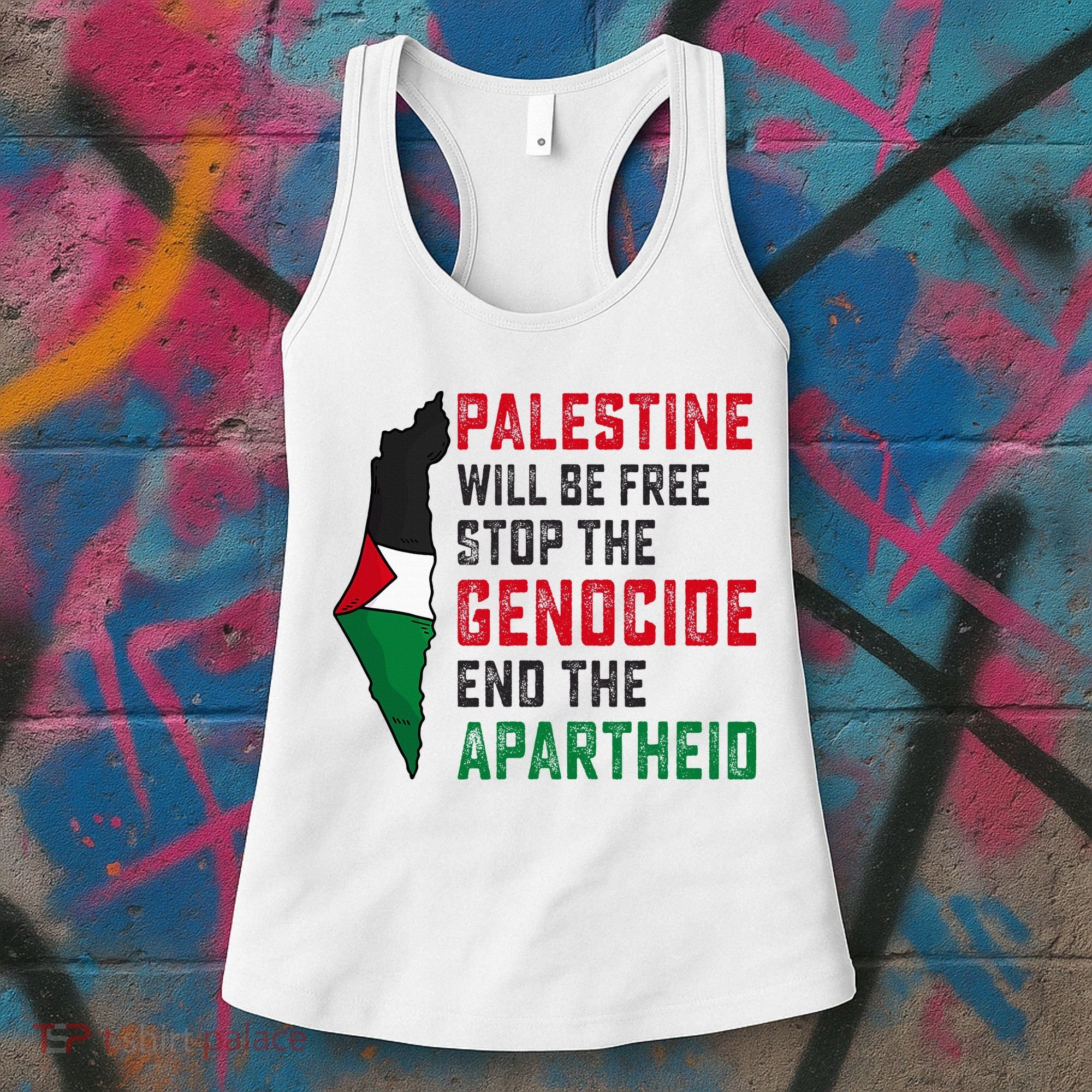 Palestine Will Be Free Stop The Genocide End The Apartheid Women's Tank Top