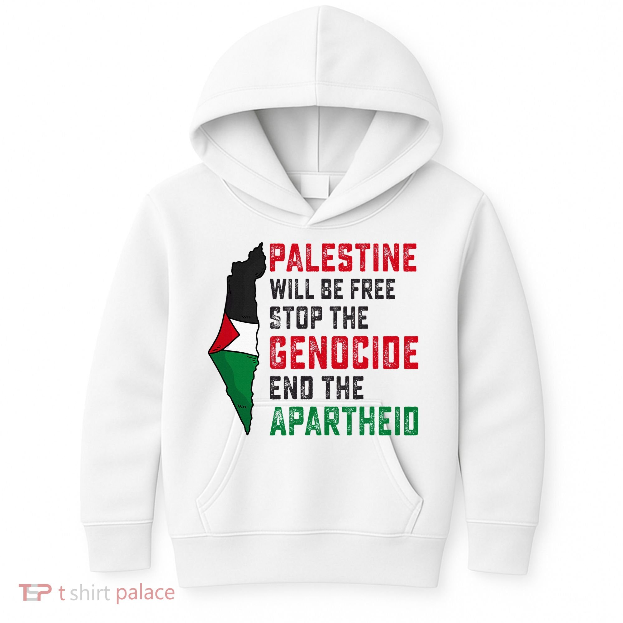Palestine Will Be Free Stop The Genocide End The Apartheid Kids Hoodie