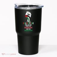 Palestine Will Be Free Stop The Genocide End The Apartheid  Tumbler thumb 0