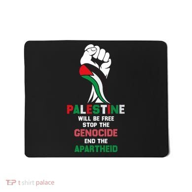 Palestine Will Be Free Stop The Genocide End The Apartheid  Mousepad