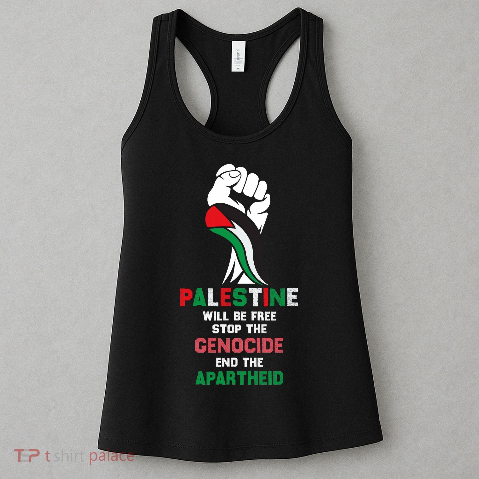 Palestine Will Be Free Stop The Genocide End The Apartheid  Women's Tank Top