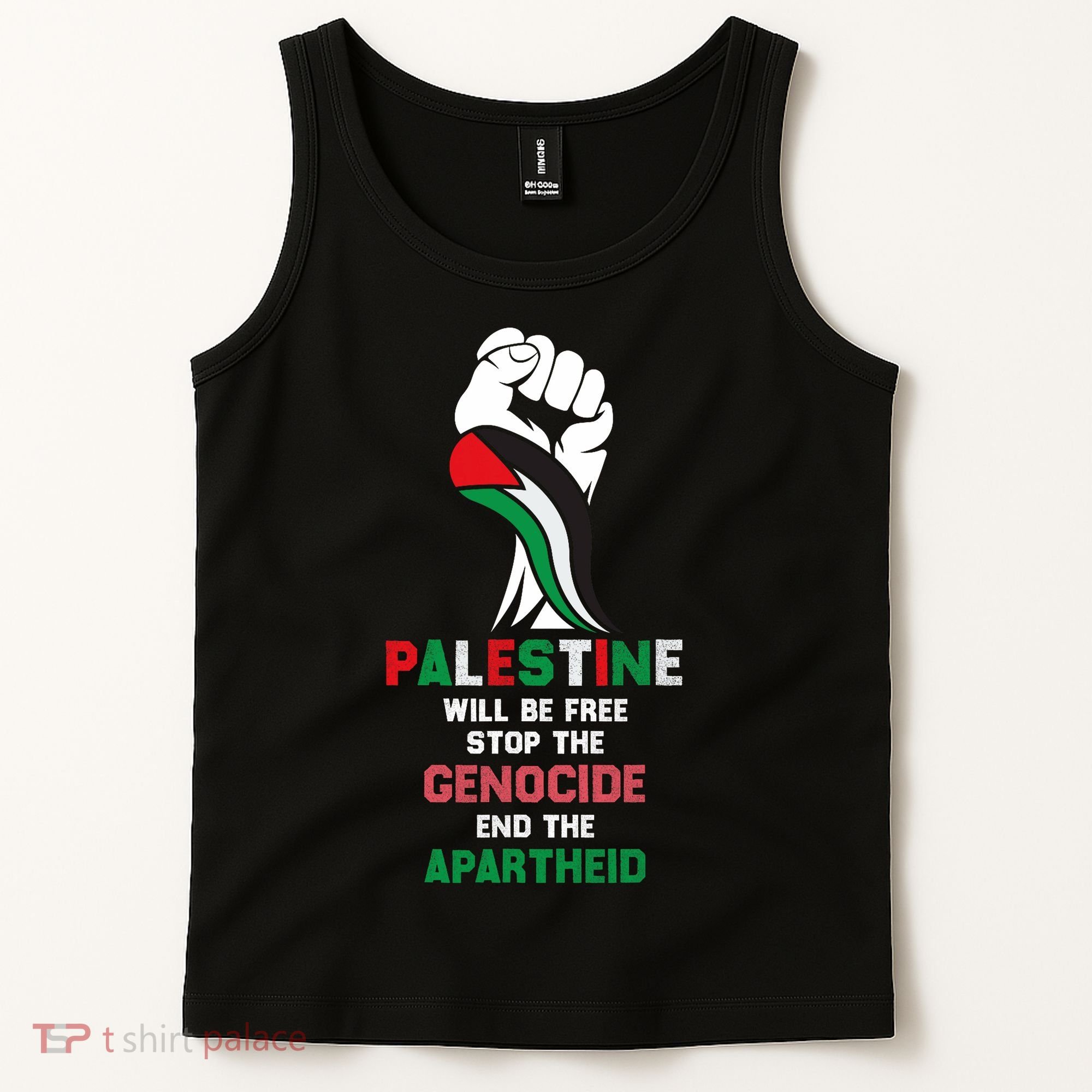 Palestine Will Be Free Stop The Genocide End The Apartheid  Tank Top