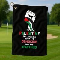 Palestine Will Be Free Stop The Genocide End The Apartheid  Golf Towel thumb 1