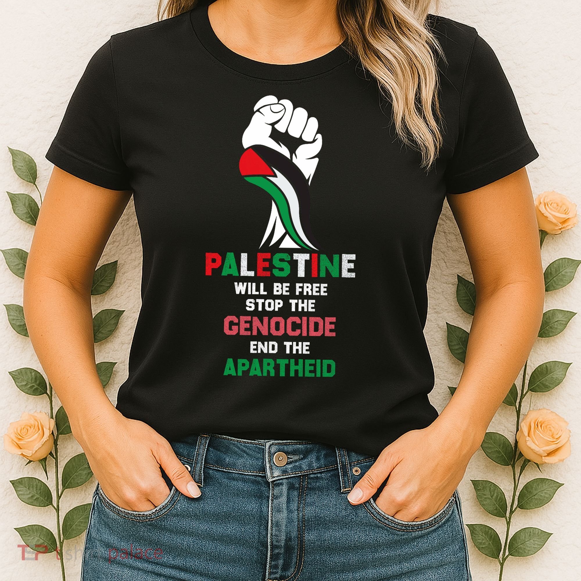 Palestine Will Be Free Stop The Genocide End The Apartheid  Women's T-Shirt
