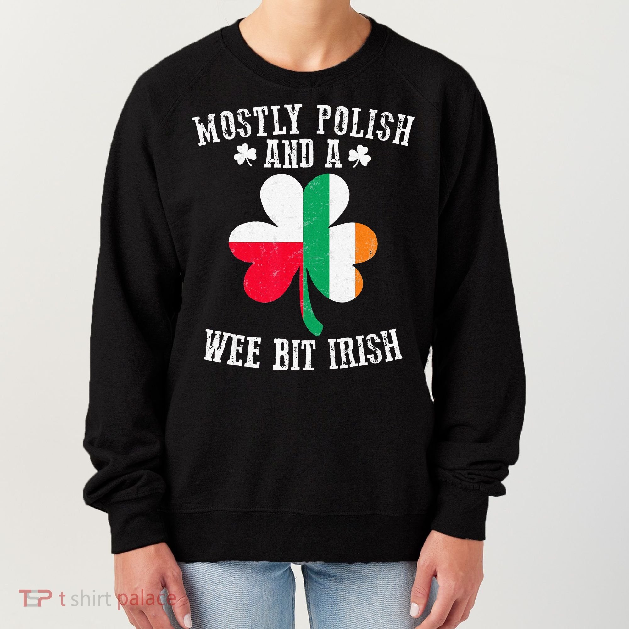 Polish Wee Bit Irish Poland Funny St Patricks Day Women's Sweatshirt