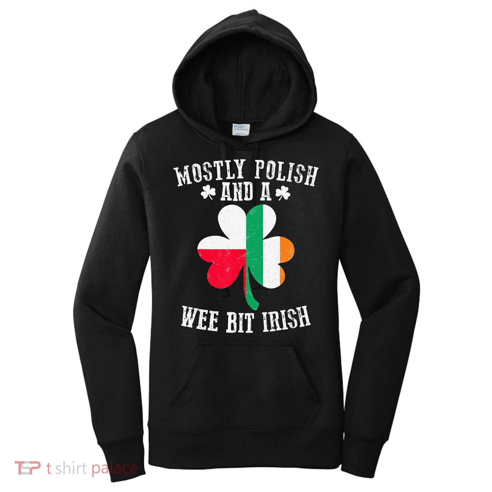 Polish Wee Bit Irish Poland Funny St Patricks Day Women's Hoodie