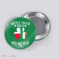 Polish Wee Bit Irish Poland Funny St Patricks Day Button thumb 0