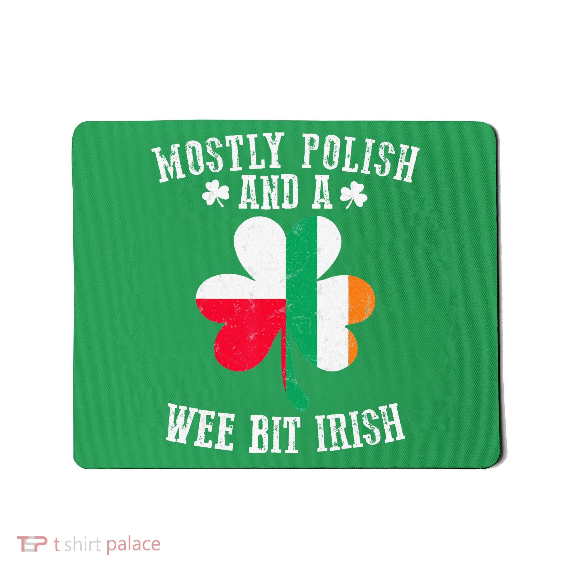 Polish Wee Bit Irish Poland Funny St Patricks Day Mousepad