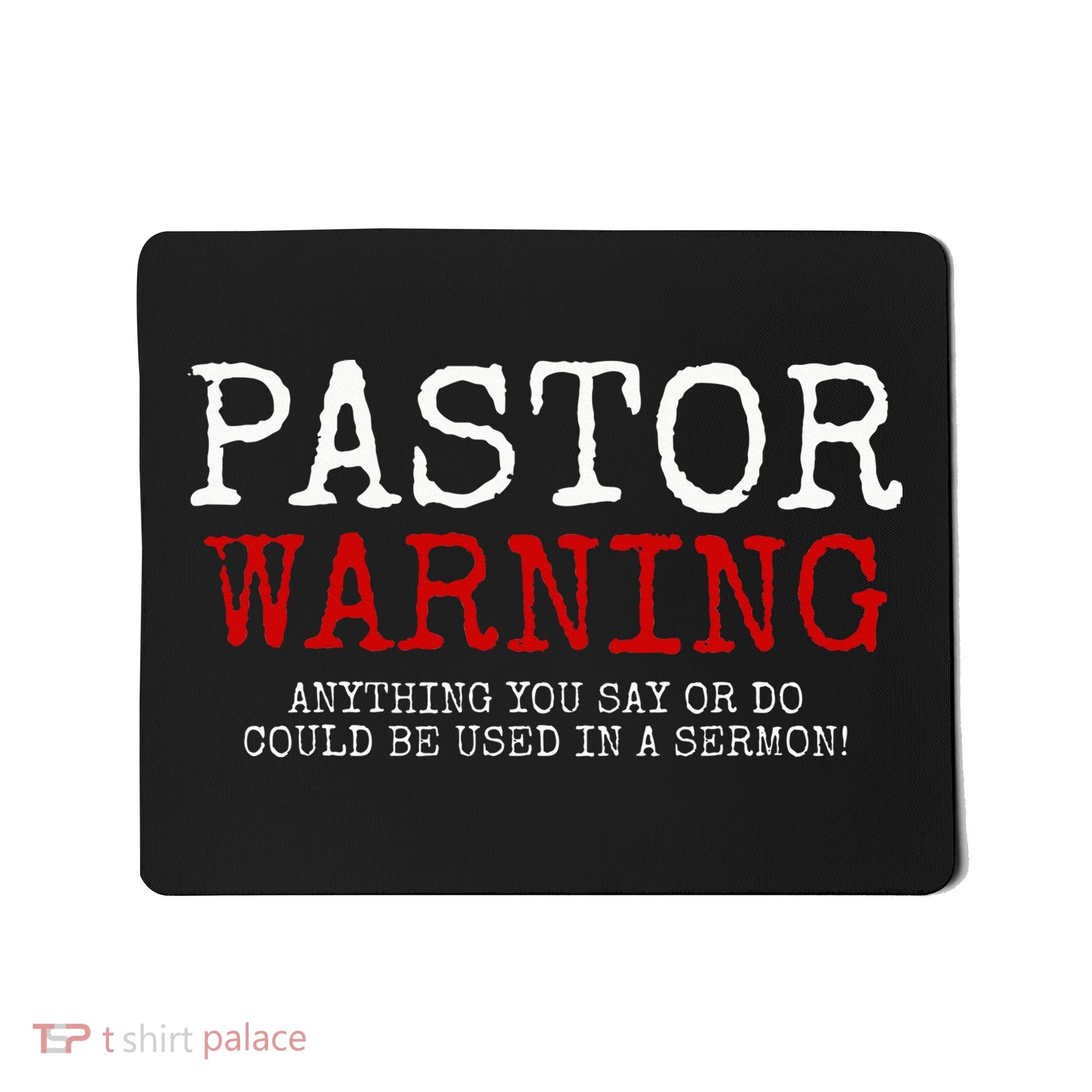 Pastor Warning Church Religious Faith Jesus Funny Christian Mousepad