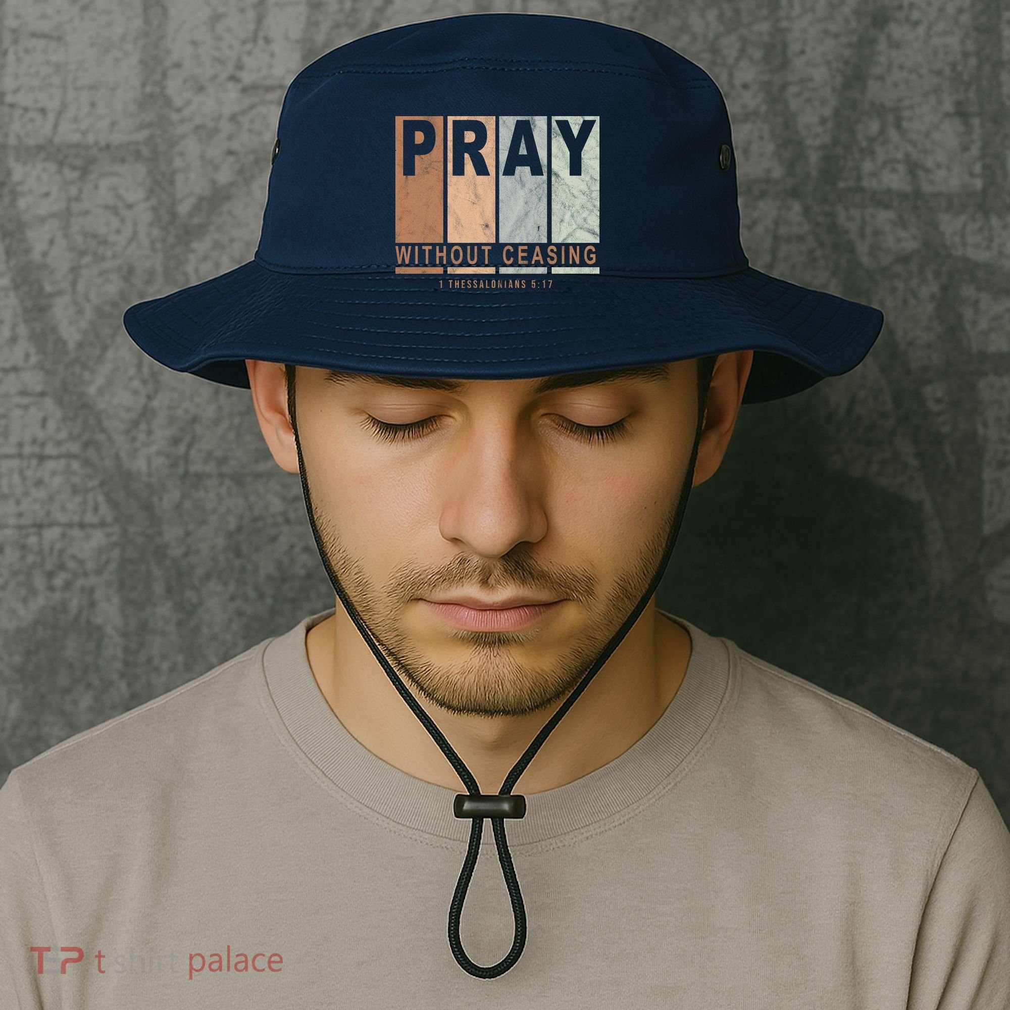 Pray Without Ceasing Thessalonians 5:17 Bucket Hat
