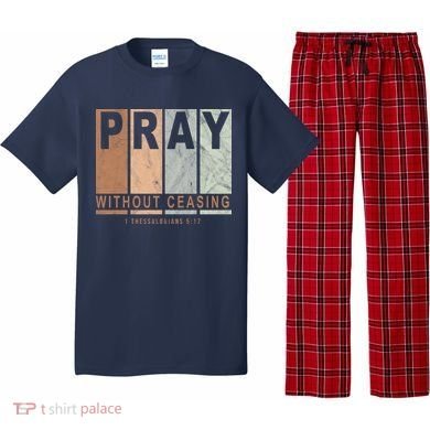 Pray Without Ceasing Thessalonians 5:17 Pajama Set