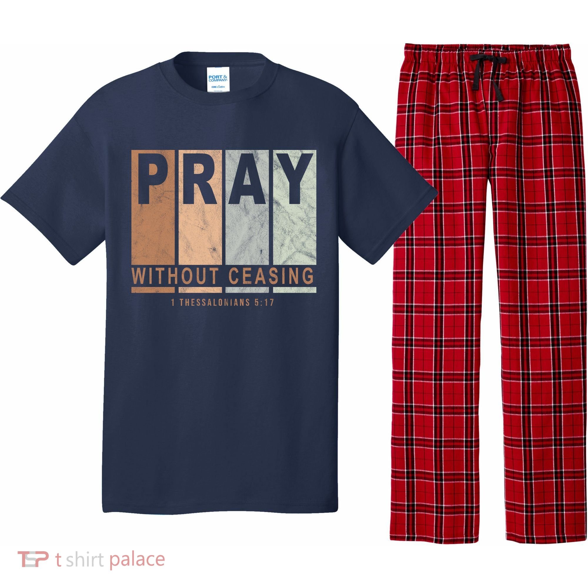 Pray Without Ceasing Thessalonians 5:17 Pajama Set