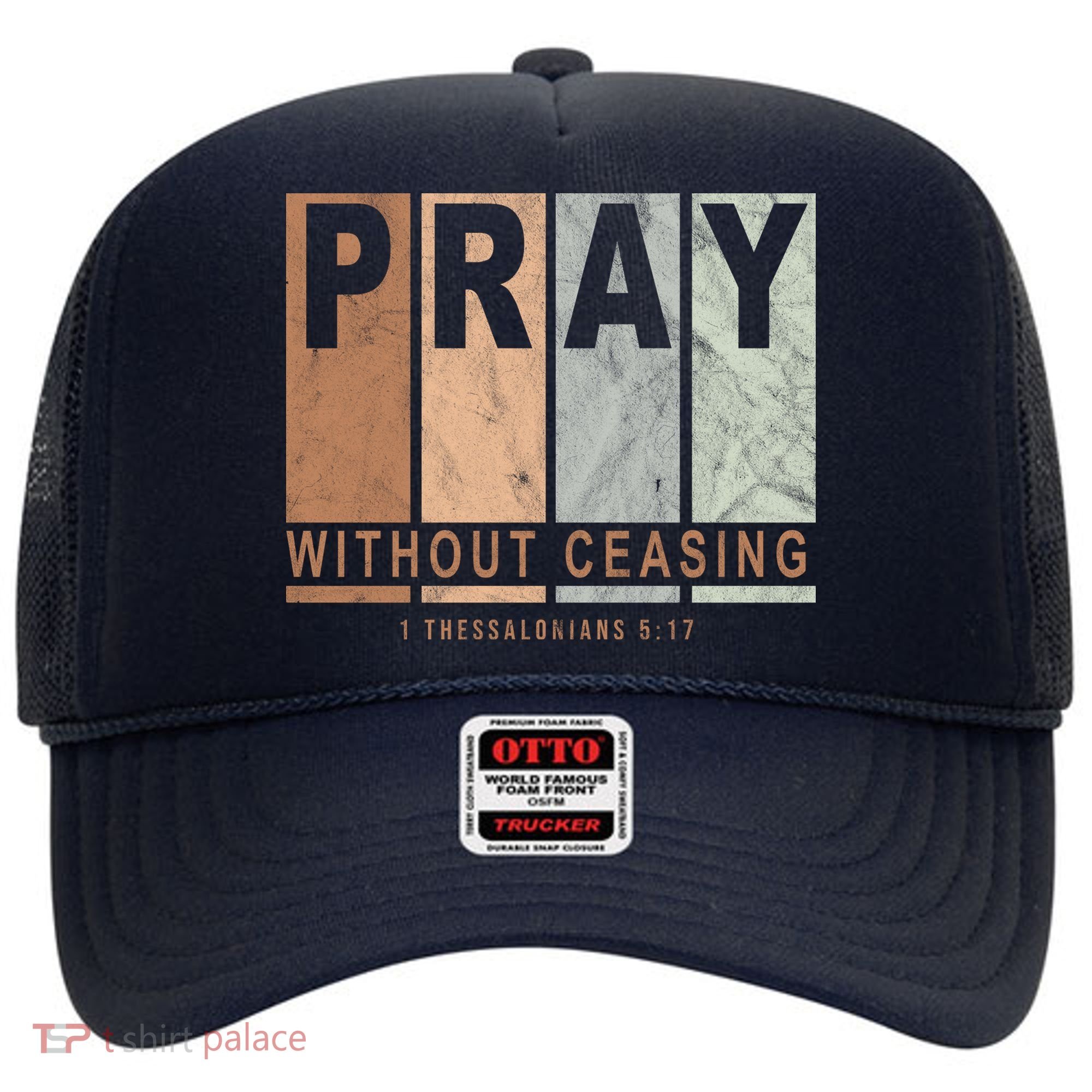 Pray Without Ceasing Thessalonians 5:17 Hat