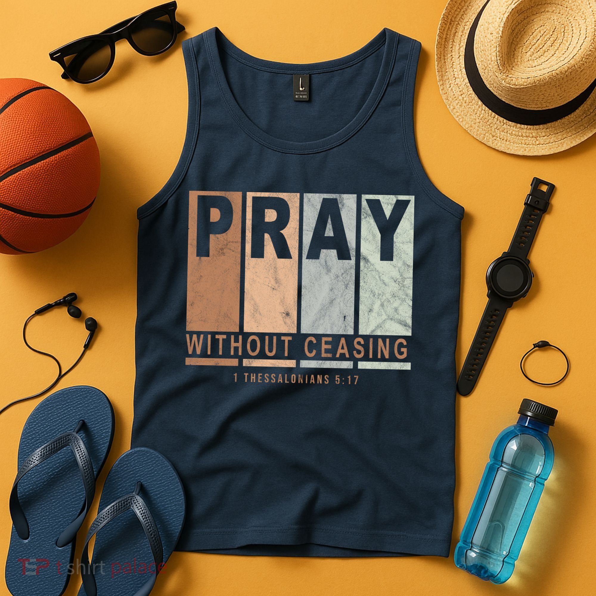 Pray Without Ceasing Thessalonians 5:17 Tank Top