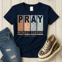 Pray Without Ceasing Thessalonians 5:17 Women's T-Shirt thumb 3