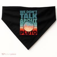 Planets We don't talk about pluto funny astronaut USA-Made Doggie Bandana thumb 0