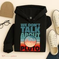 Planets We don't talk about pluto funny astronaut Hoodie thumb 4