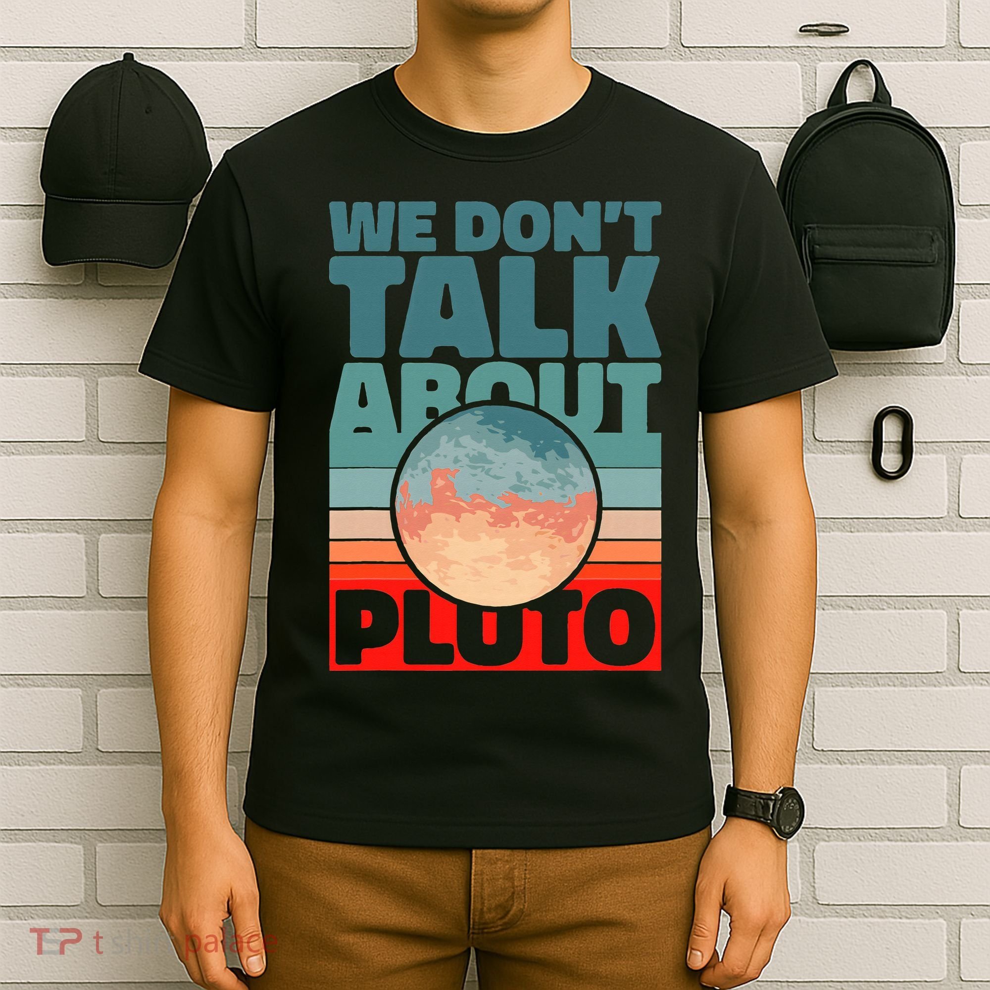Planets We don't talk about pluto funny astronaut T-Shirt