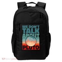 Planets We don't talk about pluto funny astronaut Backpack thumb 0
